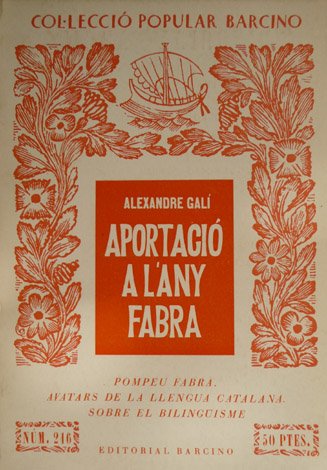 Aportació a l´any Fabra: Pompeu Fabra. Avatars de la llengua …