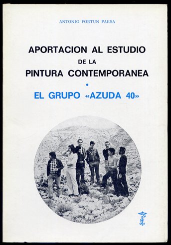 Aportación al estudio de la pintura contemporánea. El Grupo "Azuda …