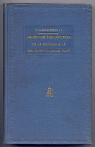 Apuntes Históricos de la Devoción a Nuestra Señora la Santísima …