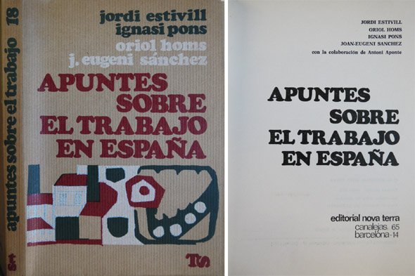 Apuntes sobre el Trabajo en España. Textos de ., Oriol …