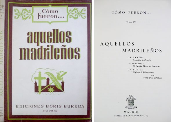 Aquellos madrileños. Un santo: Bernardino de Obregón. Un guerrero: El …