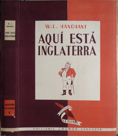¡Aquí está Inglaterra!. Selección de discursos y escritos de los …