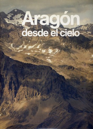 Aragón desde el cielo.