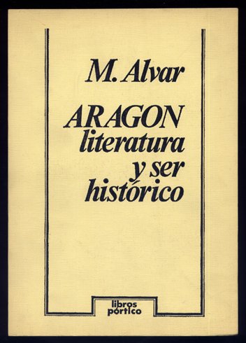 Aragón. Literatura y Ser Histórico.