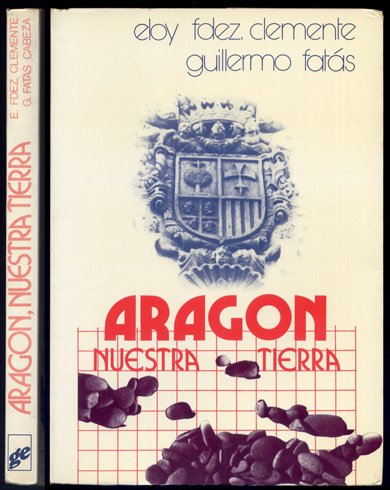 Aragón, nuestra tierra. Prólogo de Antonio Ubieto Arteta.