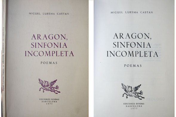 Aragón, sinfonía incompleta. Poemas.
