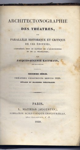 Architectonographie des Théatres, ou Parallèle historique et critique de ces …