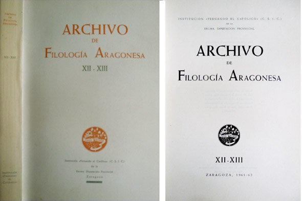 Archivo de Filología Aragonesa. XII-XIII. Margherita Morreale: Arcaismos y aragonesismos …