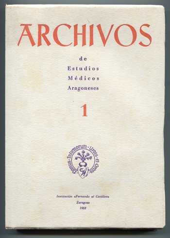 Archivos de Estudios Médicos Aragoneses. Número 1 a Número 32, …