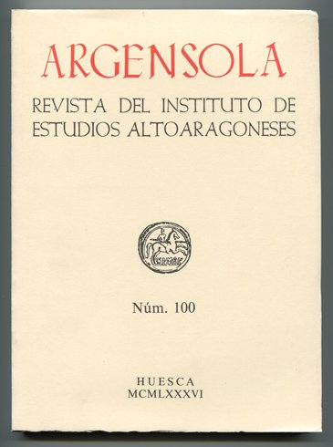Argensola. Revista del Instituto de Estudios Altoaragoneses. Número 100. (José …