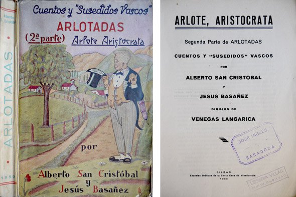 Arlote, aristócrata. Segunda parte de 'Arlotadas'. Cuentos y sucedidos vascos.