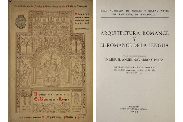 Arquitectura romance y el Romance de la Lengua. Discurso leído …