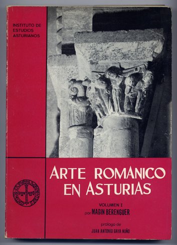 Arte Románico en Asturias. Volúmen I (único publicado). Prólogo de …