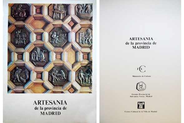 Artesania de la Provincia de Madrid. Catálogo de la Exposición …