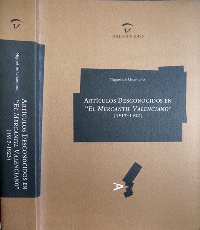 Artículos desconocidos en "El Mercantil Valenciano". Edición de Laureano Robles …