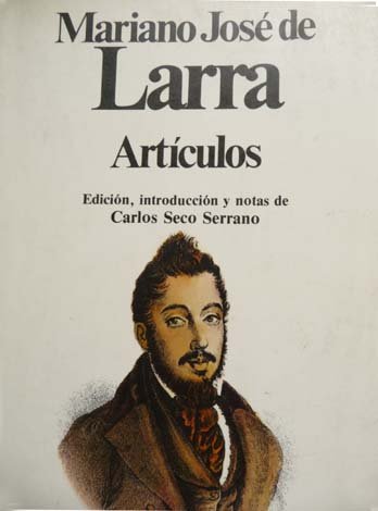 Artículos. Edición, introducción y notas de Carlos Seco Serrano.
