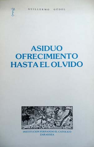 Asiduo ofrecimiento hasta el olvido.