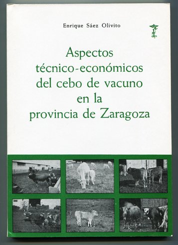 Aspectos técnico - económicos del cebo de vacuno en la …