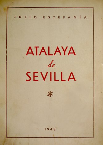 Atalaya de Sevilla. Prólogo de J. Rodríguez Mateo.