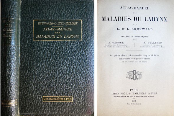 Atlas - Manuel des Maladies du Larynx. Deuxième édition française …