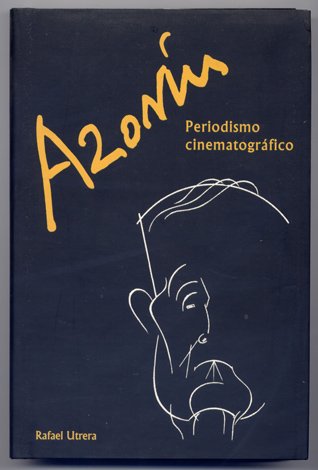 Azorín. Periodismo Cinematográfico.