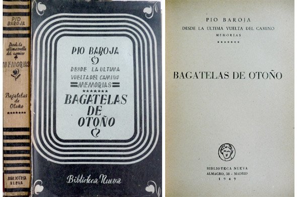 Bagatelas de otoño. [Desde la última vuelta del camino. Memorias …