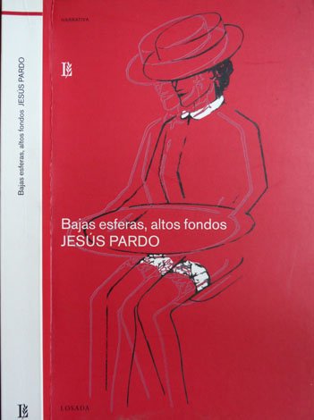 Bajas esferas, altos fondos.