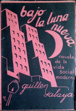 Bajo la luna nueva. Novela de la vida social moderna.