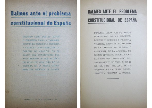 Balmes ante el problema constitucional de España. Discurso leído en …