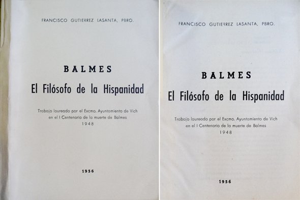 Bálmes. El Filósofo de la Hispanidad.