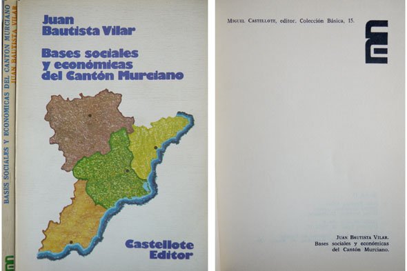 Bases sociales y económicas del Cantón Murciano.
