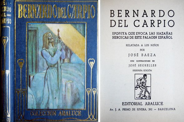 Bernardo del Carpio. Epopeya que evoca las hazañas heróicas de …