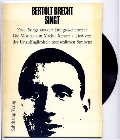 Bertolt Brecht Singt. Zwei Songs aus der Dreigroschenoper: Die Moritat …