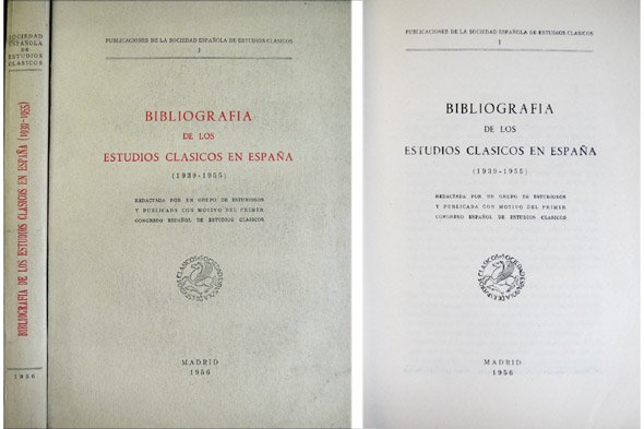 Bibliografía de los Estudios Clásicos en España, 1939-1955.