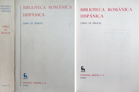Biblioteca Románica Hispánica. Libro de Indices. Prólogo de Dámaso Alonso.