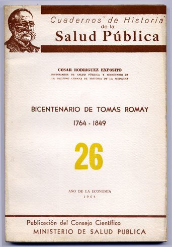 Bicentenario de Tomás Romay, 1764 - 1849, introductor de la …