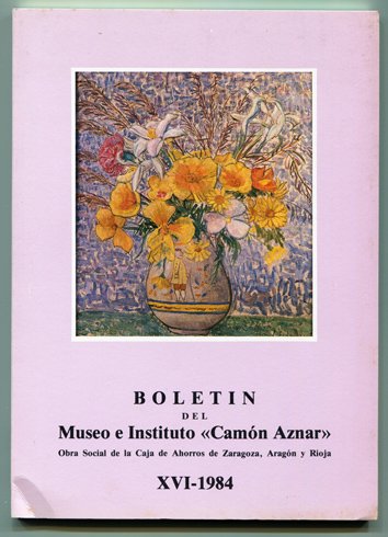 Boletín del Museo e Instituto Camón Aznar. Número XVI. (Joaquín …
