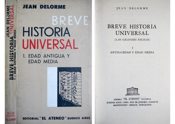 Breve Historia Universal. Las grandes fechas. I: Antigüedad y Edad …