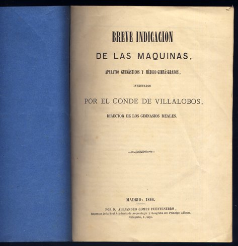 Breve indicación de las máquinas, aparatos gimnásticos y médico-gimnásgrafos, inventados …
