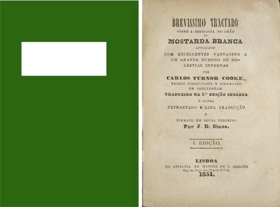 Brevissimo Tractado sobre a efficacia do Grão da Mostarda Branca …