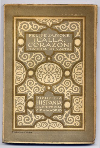 ¡Calla, corazón!. Comedia en cinco actos y en prosa. | Immagine principale