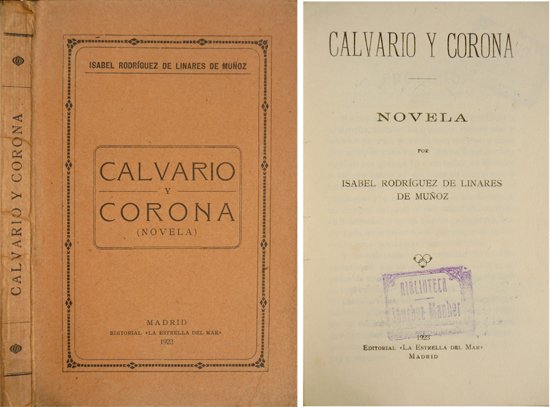 Calvario y Corona. Novela.
