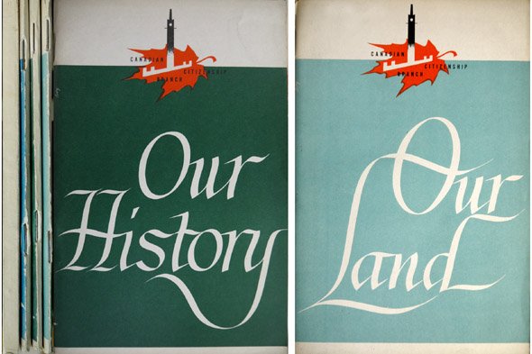 Canadian Citizenship Series. Pamphlets: Our Land. Our History. Our Government. …