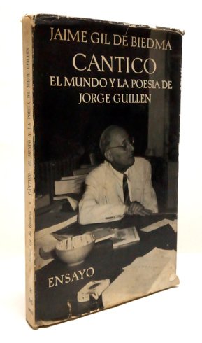 Cántico. El mundo y la poesía de Jorge Guillén.