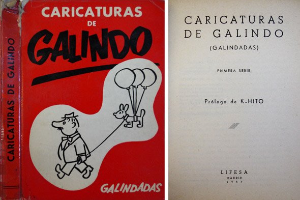 Caricaturas de Galindo. Galindadas. Primera Serie. Prólogo de K-Hito.