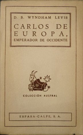 Carlos de Europa. Emperador de Occidente. Traducción del inglés por …
