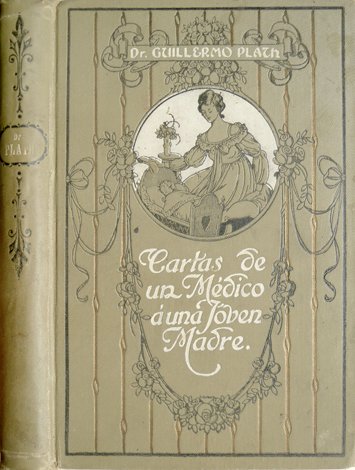 Cartas de un médico a una jóven madre. Tradución y …