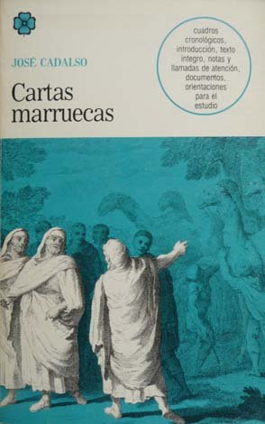 Cartas Marruecas. Cuadros cronológicos, introducción y notas de Manuel Camarero.