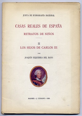 Casas Reales de España. Retratos de Niños: Los hijos de …