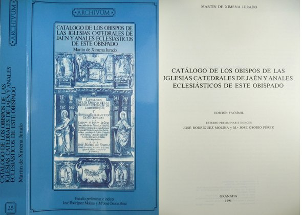 Catálogo de los Obispos de las Iglesias Catedrales de Jaén. …